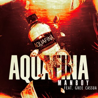 Aquafina (feat. Gree Cassua) cover art