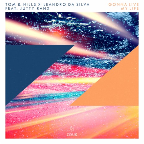 Gonna Live My Life ft. Leandro Da Silva & Jutty Ranx cover art