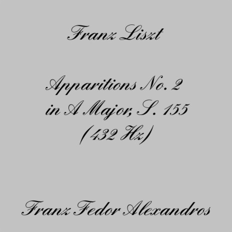 Apparitions No. 2 in A Major, S. 155