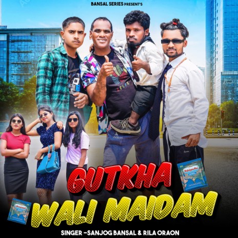 Gutka Wali Maidam ft. Majbul Khan cover art