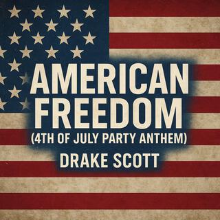 American Freedom (4th Of July Party Anthem) cover art
