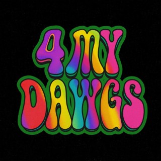 4 My Dawgs (Vol. 1)