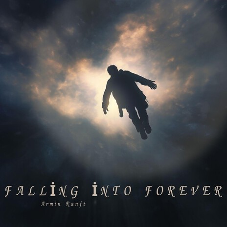 Falling into Forever