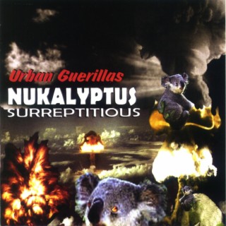 Nukalyptus Surreptitious