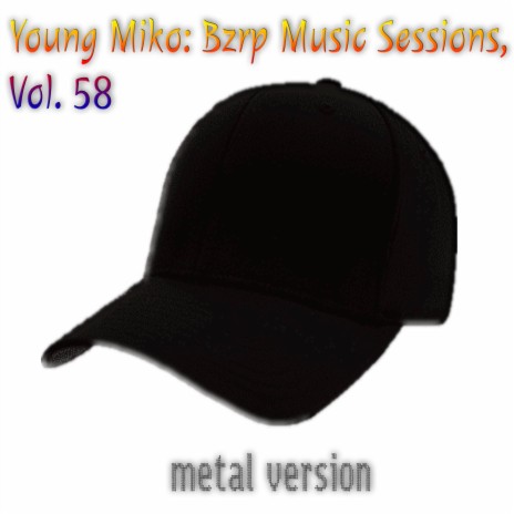 Young Miko: Bzrp Music Sessions, Vol. 58 (Metal Version) cover art