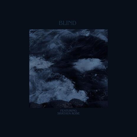Blind ft. Shataya Rose cover art
