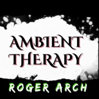 Ambient Therapy
