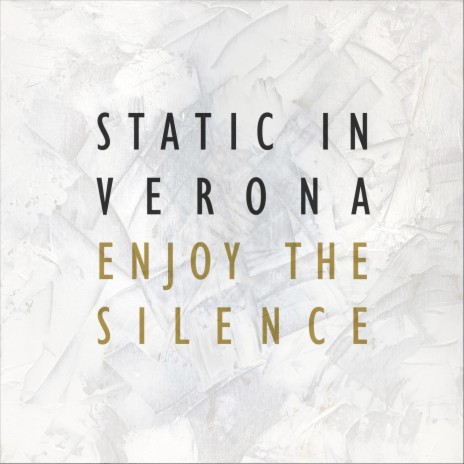 Enjoy the Silence
