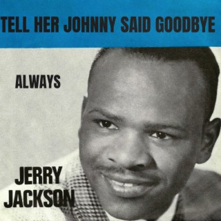 Tell Her Johnny Said Goodbye cover art