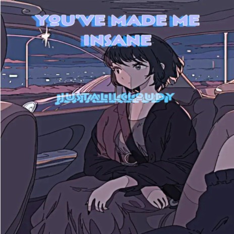 you've made me insane cover art