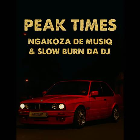 Peak Times ft. Slow Burn Da Dj