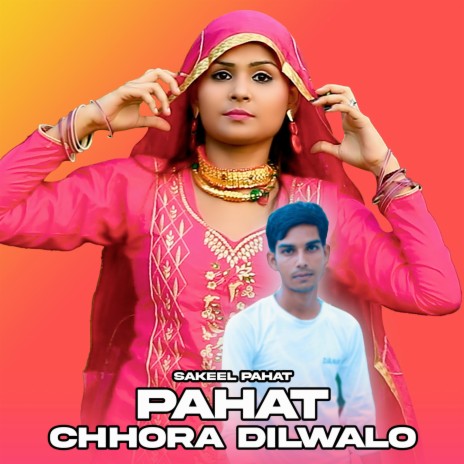 Pahat Chhora Dilwalo cover art