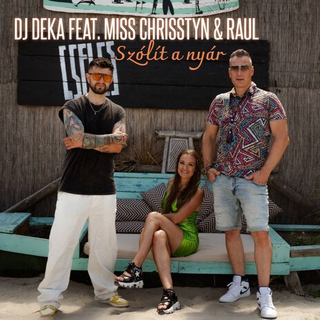 Szólít a nyár ft. Miss Chrisstyn & Raul cover art