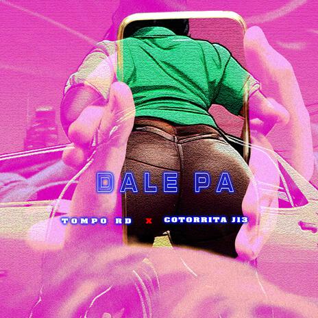DALE PA TkTok cover art