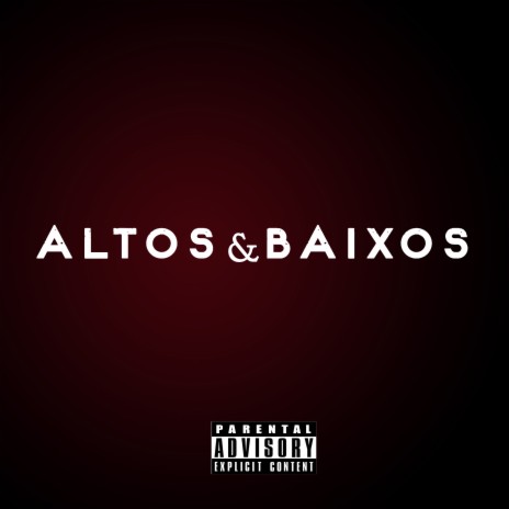 Altos e Baixos ft. Billyy T-Roc cover art