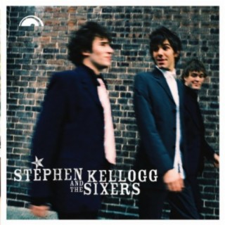 Stephen Kellogg and The Sixers