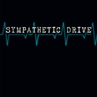 Sympathetic Drive