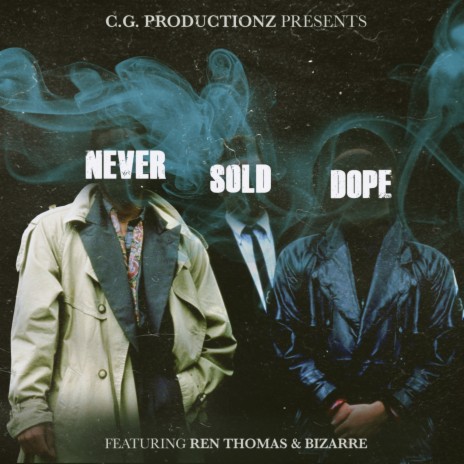Never Sold Dope (Instrumental) ft. Ren Thomas & Bizarre