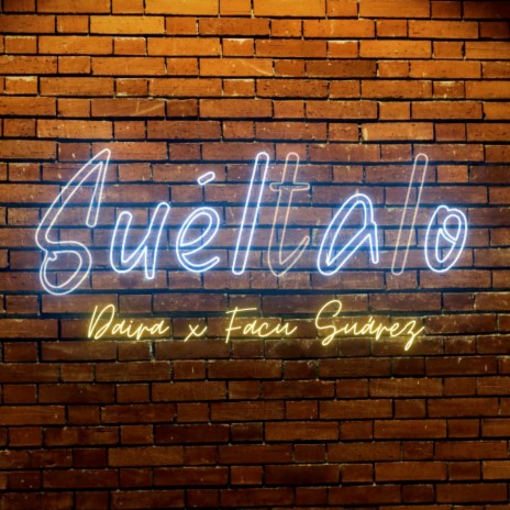 Sueltalo ft. Daira cover art