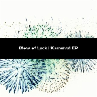 Blow Of Luck