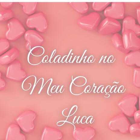 Coladinho no Meu Coração