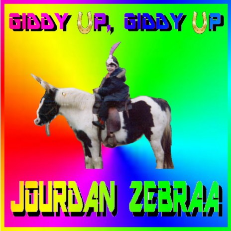 Giddy up, Giddy Up