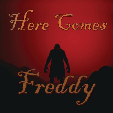 Here Comes Freddy cover art