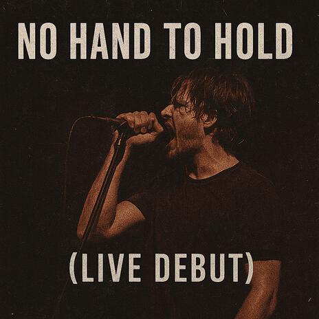 No hand to hold (DEBUT) (Live) cover art