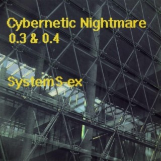 Cybernetic Nightmare 0.3 & 0.4 cover art