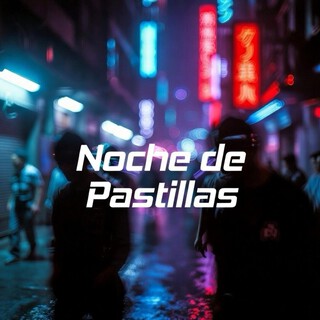 Noche de Pastillas cover art