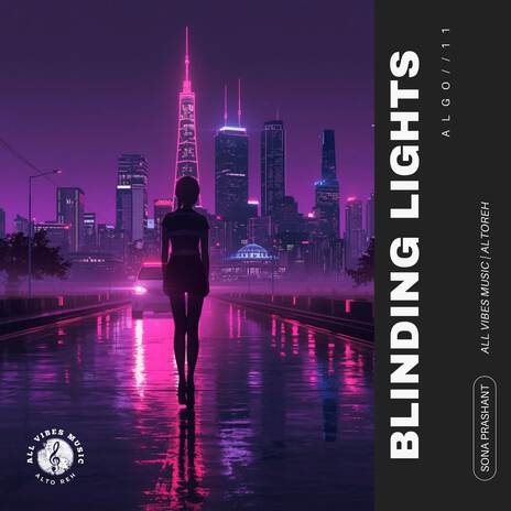 Blinding Lights | Algo 11 ft. PRASHSURVE & Prashant Surve cover art