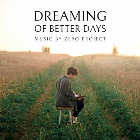 Dreaming of better days cover art