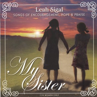 My Sister - Songs of Encouragement, Hope and Praise