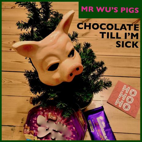 Chocolate Till I'm Sick (Ho-Ho-Ho) cover art