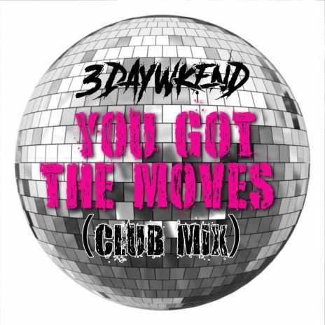 You Got The Moves Club Mix cover art