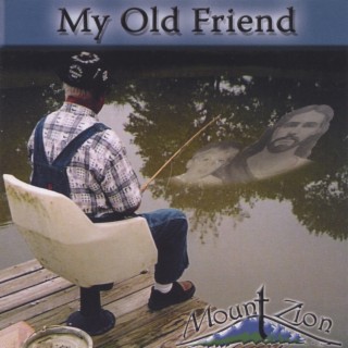 My Old Friend