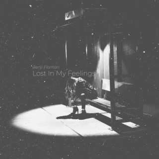 Lost In My Feelings