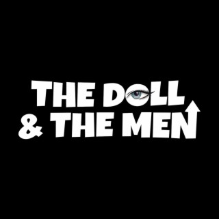 The Doll & The Men