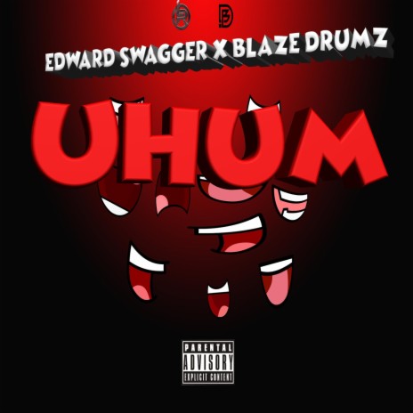 Uhum ft. Blaze Drumz