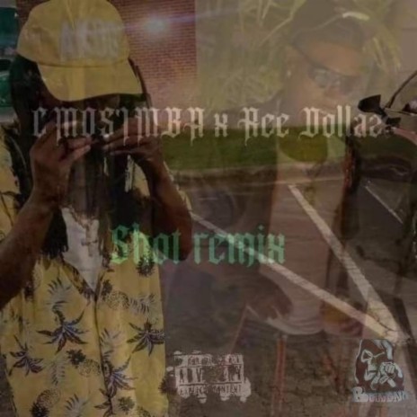 Shot (remix) ft. Ree Dollaz cover art