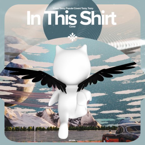 In This Shirt - Remake Cover ft. capella & Tazzy cover art