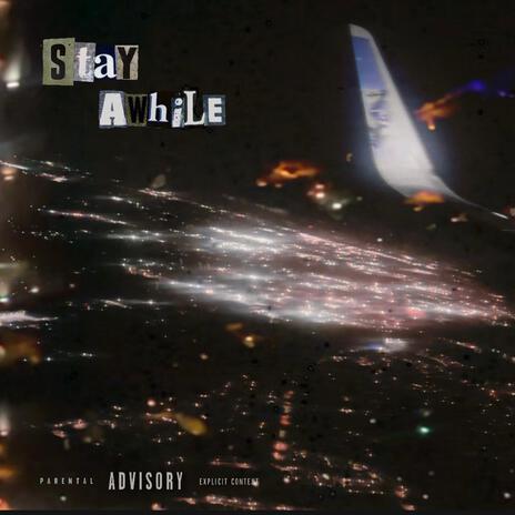 Stay Awhile ft. Nyleezy cover art