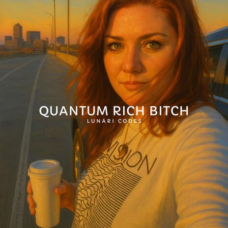 Quantum Rich Bitch cover art