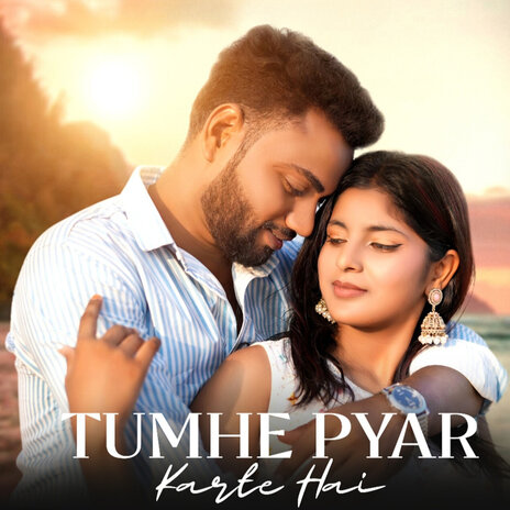 Tumhe Pyar Karte Hai ft. R3ZR & Bhawana Khandelwal cover art