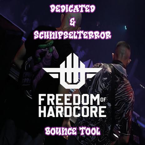Freedom of Hardcore Bounce Tool ft. SchnipselTerror cover art