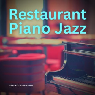 Cena Con Piano Bossa Nova Trio