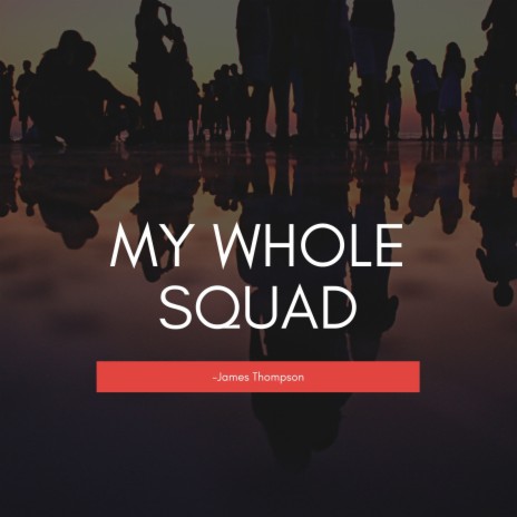 My Whole Squad cover art