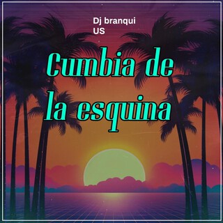 Cumbia de la Esquina cover art