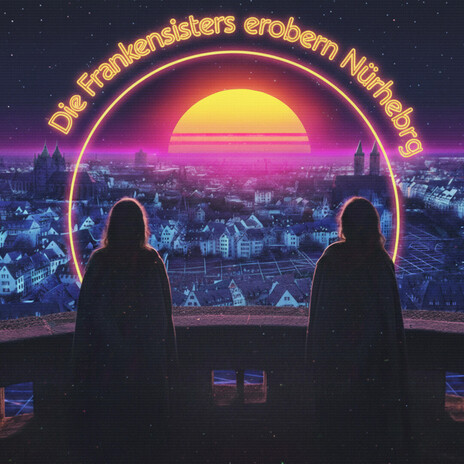 Frankensisters erobern Nürnberg cover art
