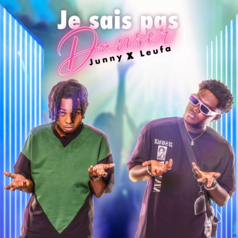 Je sais pas danser ft. Leufa cover art